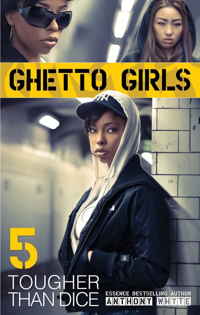 Ghetto Girls 5, Anthony Whyte