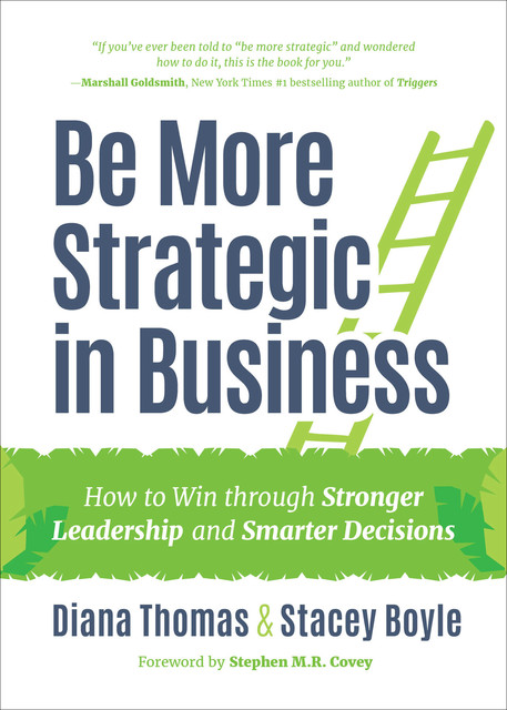 Be More Strategic in Business, Diana Thomas, Stacey Boyle