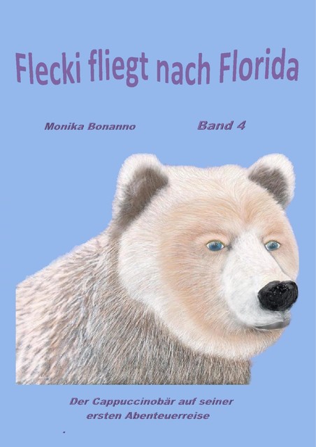 Flecki fliegt nach Florida, Monika Bonanno