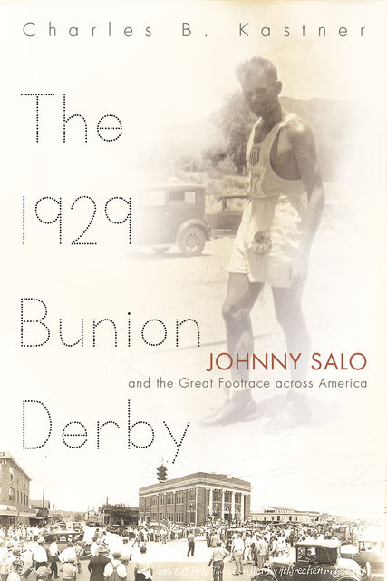 The 1929 Bunion Derby, Charles B.Kastner