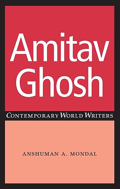 Amitav Ghosh, Anshuman A. Mondal