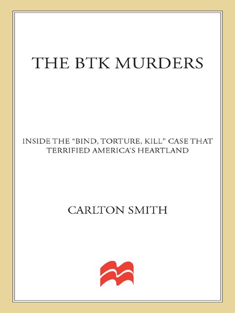 The BTK Murders, Carlton Smith