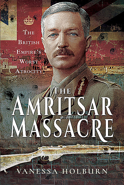 The Amritsar Massacre, Vanessa Holburn