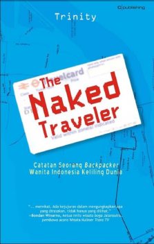 The Naked Traveler 1, Karya Trinity