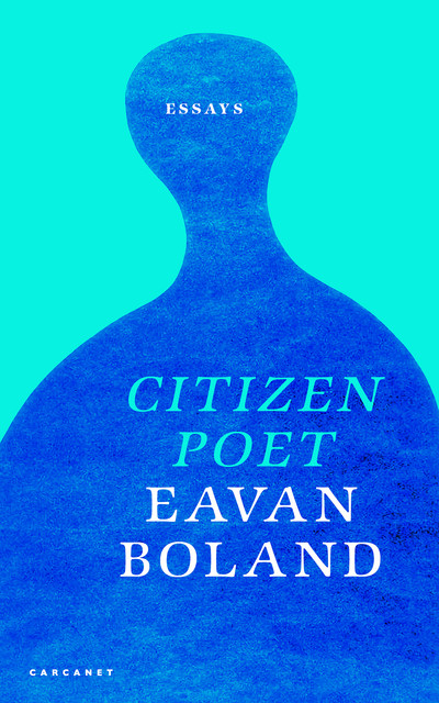 Citizen Poet, Eavan Boland