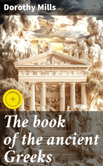The book of the ancient Greeks, Dorothy Mills