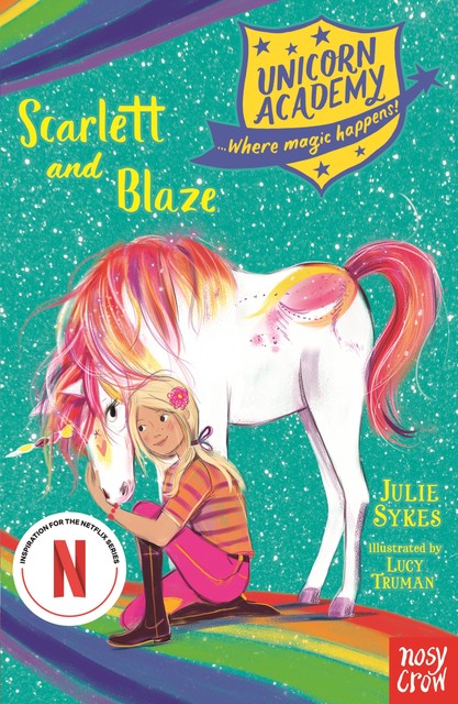 Unicorn Academy: Scarlett and Blaze, Julie Sykes