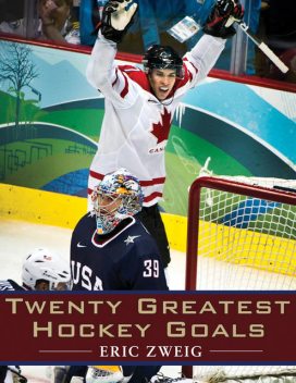 Twenty Greatest Hockey Goals, Eric Zweig