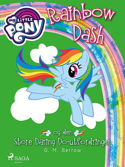 My Little Pony – Rainbow Dash og den store Daring Do-utfordringen, G.M. Berrow