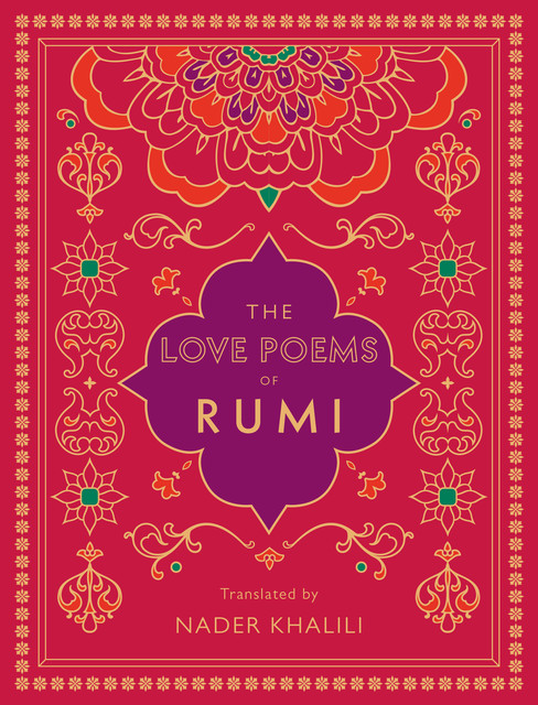 The Love Poems of Rumi, Rumi