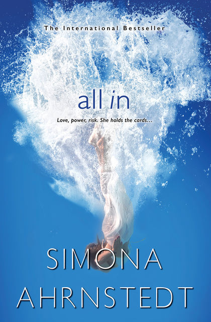 All In, Simona Ahrnstedt