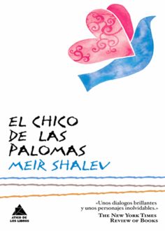 El Chico De Las Palomas, Meir Shalev
