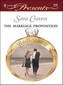 The Marriage Proposition, Sara Craven