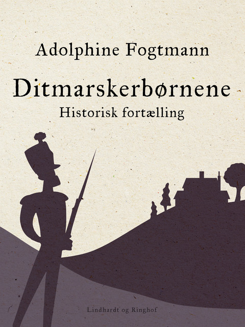 Ditmarskerbørnene. Historisk fortælling, Adolphine Fogtmann