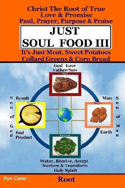 Just Soul Food III – Root Paul, Prayer, Purpose, Praise, Ron Carter