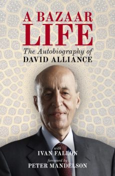 A Bazaar Life, Ivan Fallon, David Alliance, Peter Mandelson