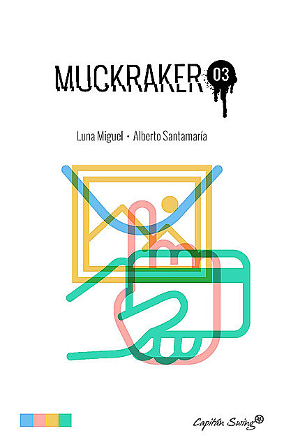 MUCKRAKER 3 (PACK), Alberto Santamaría, Luna Miguel