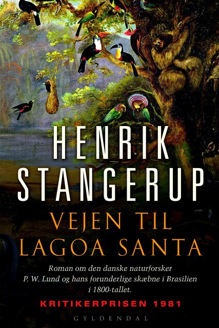 Vejen til Lagoa Santa, Henrik Stangerup
