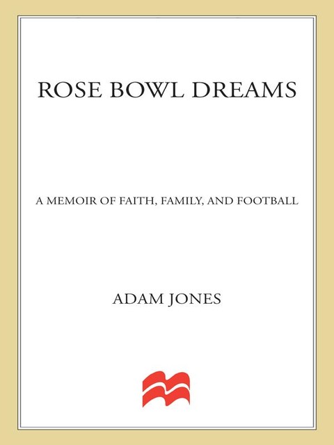 Rose Bowl Dreams, Adam Jones