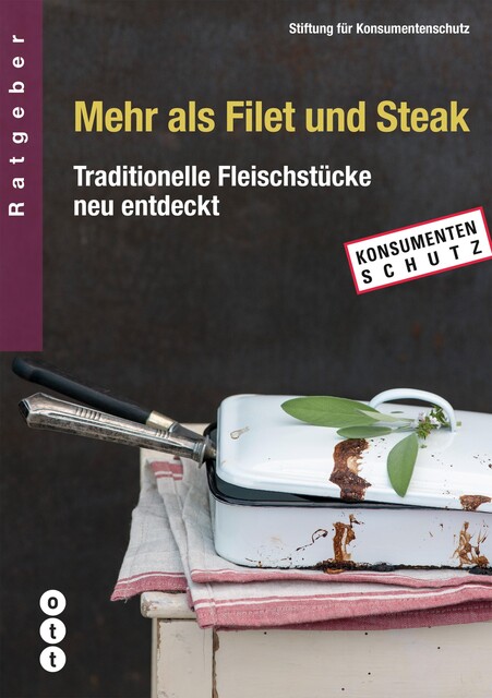 Mehr als Filet und Steak, Stiftung für Konsumentenschutz