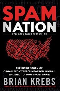 Spam Nation, Brian Krebs
