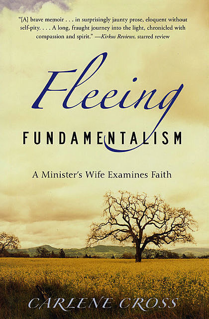 Fleeing Fundamentalism, Carlene Cross