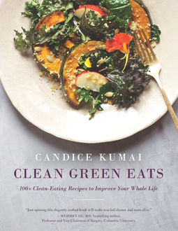 Clean Green Eats, Candice Kumai