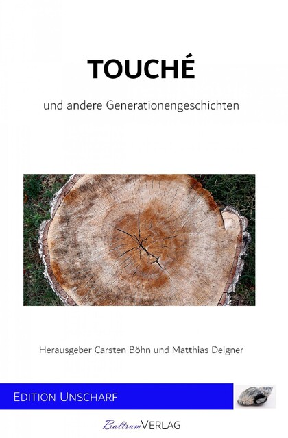 Touché – und andere Generationengeschichten, Carsten Böhn, Matthias Deigner