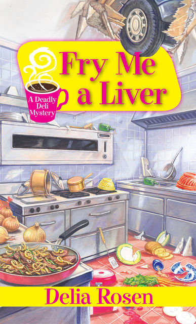 Fry Me a Liver, Delia Rosen