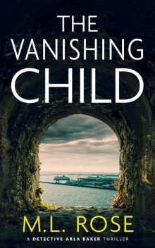 The Vanishing Child, ML Rose