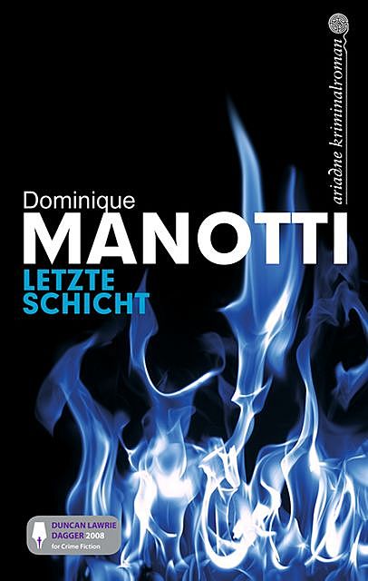 Letzte Schicht, Dominique Manotti