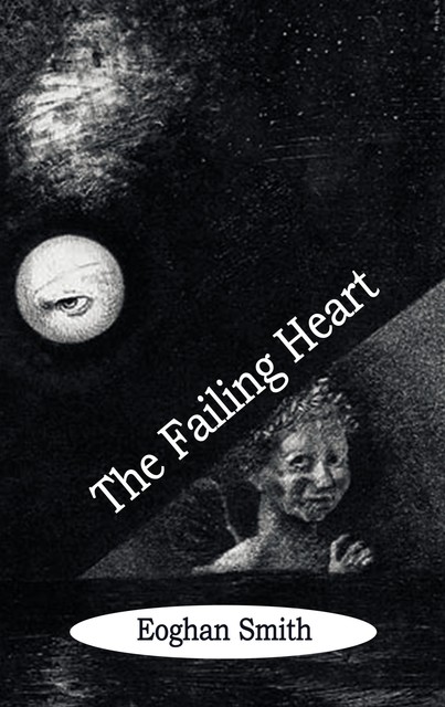 The Failing Heart, Eoghan Smith