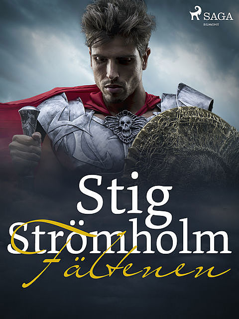 Fälten, Stig Strömholm