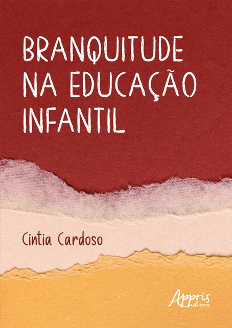Branquitude na Educação Infantil, Cintia Cardoso