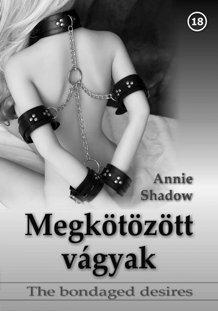 Megkötözött vágyak, Annie Shadow