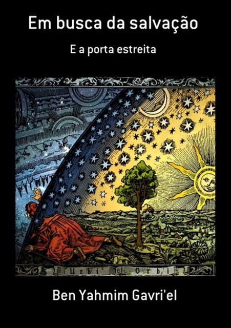 Em Busca Da Salvação, Ben, Yahmim Gavri'el