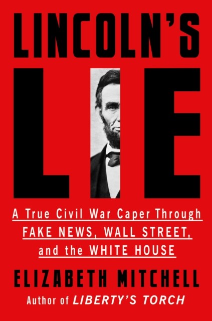 Lincoln’s Lie, Elizabeth Mitchell