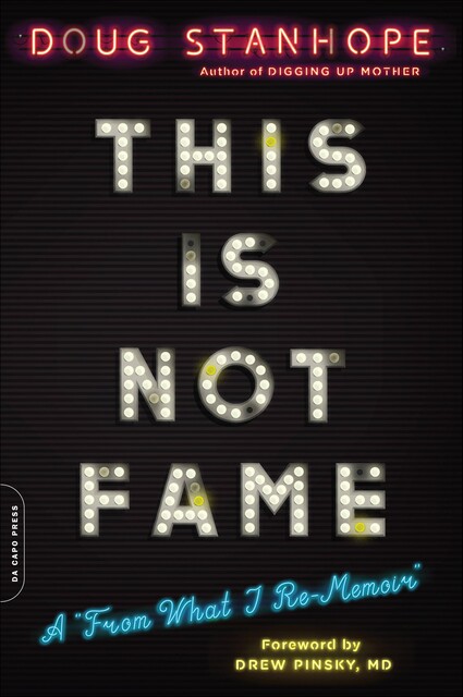 This Is Not Fame, Doug Stanhope