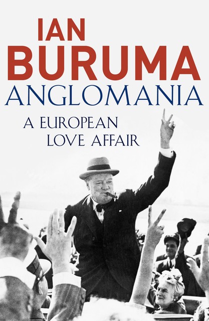 Anglomania, Ian Buruma