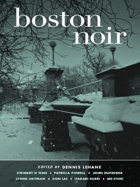 Boston Noir, Dennis Lehane