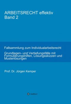 ARBEITSRECHT effektiv Band 2, Jürgen Kemper