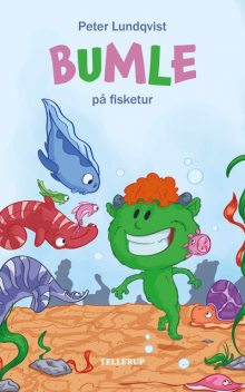 Bumle #2: Bumle på fisketur, Peter Lundqvist