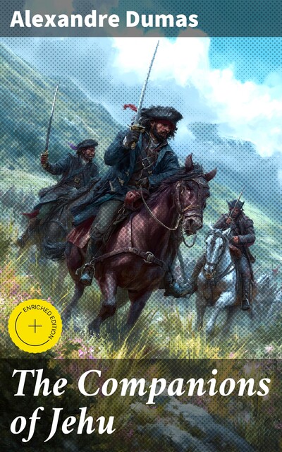 The Companions of Jehu, Alexander Dumas