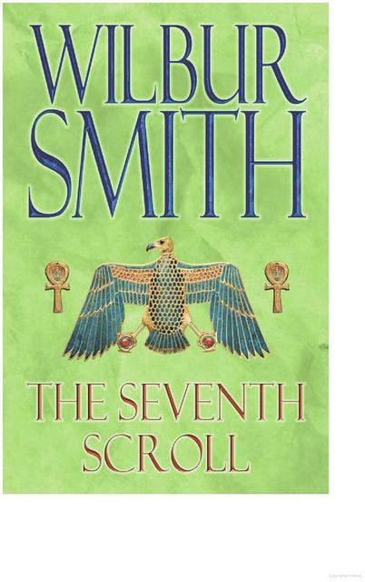 The Seventh Scroll, Wilbur Smith