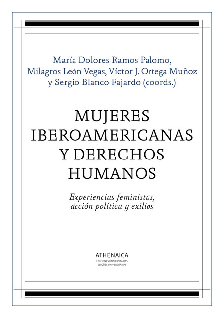 Mujeres iberoamericanas y derechos humanos, María Dolores Ramos Palomo, Milagros León Vegas, Sergio Blanco Fajardo, Víctor J. Ortega Muñoz