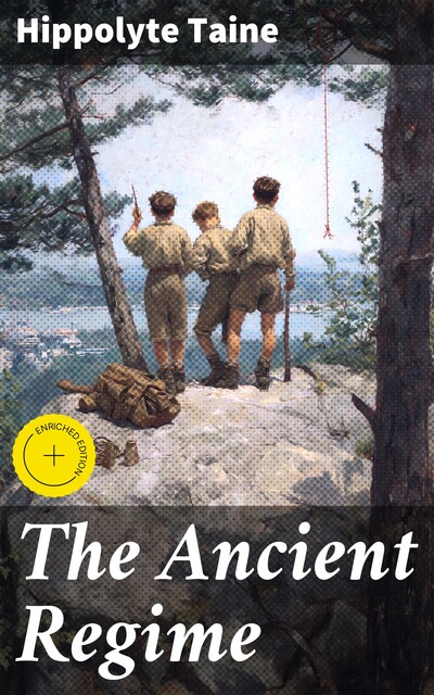 The Ancient Regime, Hippolyte Taine