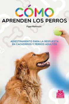 Cómo aprenden los perros, Pippa Mattinson