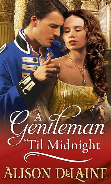 A Gentleman 'Til Midnight, Alison DeLaine