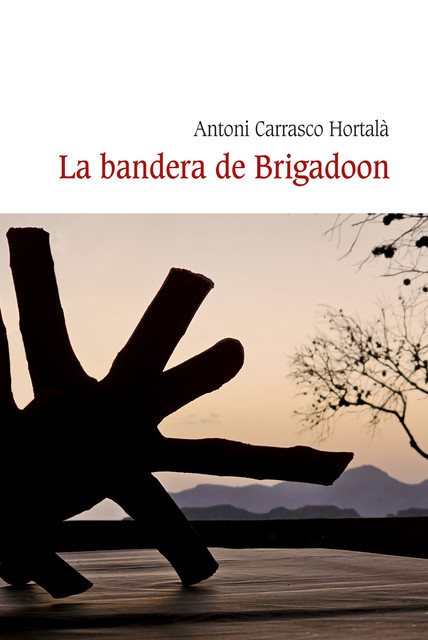 La bandera de Brigadoon, Antoni Carrasco Hortalà
