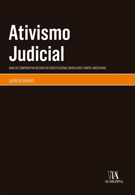 Ativismo judicial, Julio Grostein